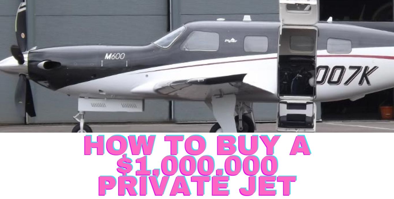 How to Buy a $1,000,000 Private Jet - Ultimate Guide